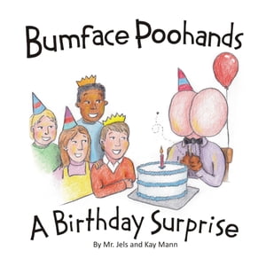 Bumface Poohands - A Birthday Surprise
