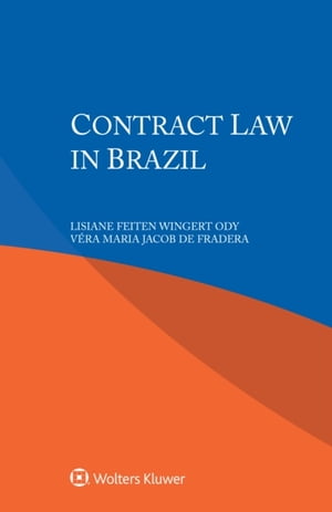 Contract Law in Brazil【電子書籍】[ Lisian