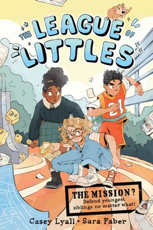 The League of Littles A Graphic Novel【電子書籍】[ Casey Lyall ]