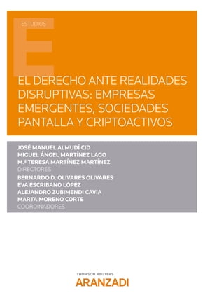 El Derecho ante realidades disruptivas: empresas emergentes, sociedades pantalla y criptoactivos