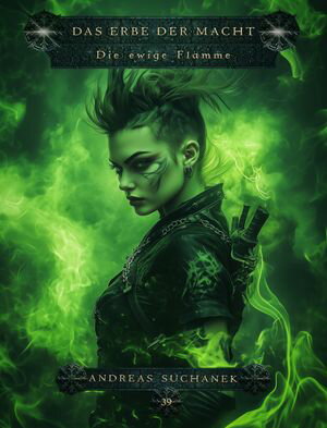 Das Erbe der Macht - Band 39: Die ewige Flamme【電子書籍】[ Andreas Suchanek ]