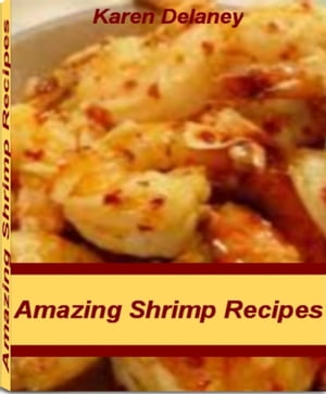 Amazing Shrimp Recipes