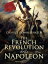 The French Revolution and NapoleonŻҽҡ[ Charles Downer Hazen ]