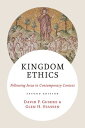 Kingdom Ethics, 2nd ed. Following Jesus in Contemporary Context