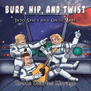 ŷKoboŻҽҥȥ㤨Burp, Hip, and Twist Into Space and Onto MarsŻҽҡ[ Bruce Charles Kirrage ]פβǤʤ360ߤˤʤޤ