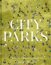 City Parks A stroll around the world's most beautiful public spaces【電子書籍】[ Chris...
