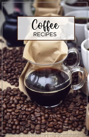 Coffee Recipes