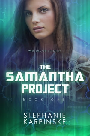 The Samantha Project【電子書籍】[ Stephanie Karpinske ]