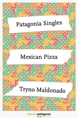 Mexican Pizza【電子書籍】[ Tryno Maldonado