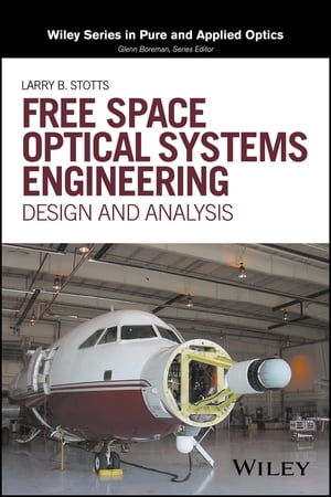 Free Space Optical Systems Engineering