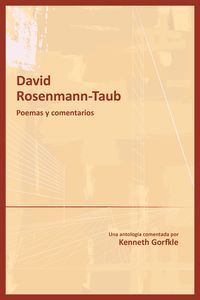 David Rosenmann-Taub: poemas y comentarios【電子書籍】[ David Rosenmann-Taub ]