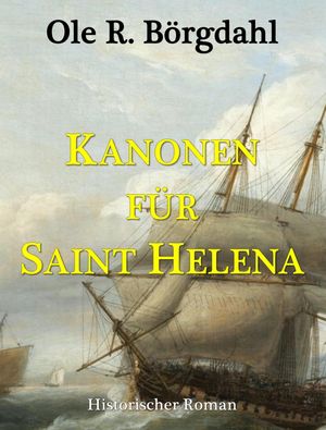 Kanonen f?r Saint Helena【電子書籍】[ Ole 