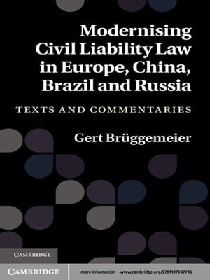 Modernising Civil Liability Law in Europe, China, Brazil and Russia