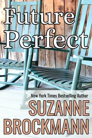 Future Perfect Reissue Originally Published 1993Żҽҡ[ Suzanne Brockmann ]