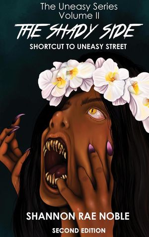 The Shady Side: Shortcut to Uneasy Street The Uneasy Series, #2Żҽҡ[...