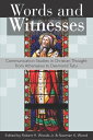 Words and Witnesses Communication Studies in Christian Thought from Athanasius to Desmond Tutu【電子書籍】 Naaman K. Wood