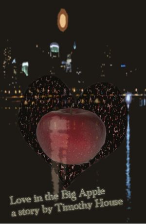 Love in the Big Apple【電子書籍】[ Timothy