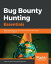 Bug Bounty Hunting Essentials