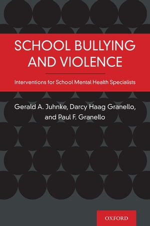 School Bullying and Violence Interventions for School Mental Health Specialists【電子書籍】[ Gerald A. Juhnke ](3)