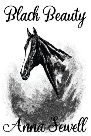 Black Beauty【電子書籍】[ Anna Sewell ]