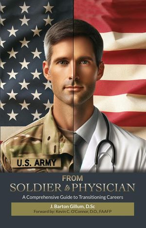 From Soldier to Physician