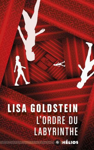 L'Ordre du Labyrinthe【電子書籍】[ Lisa Goldstein ]