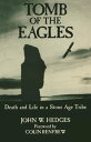 Tomb of the Eagles Death and Life in a Stone Age Tribe【電子書籍】 John W. Hedges