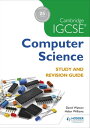 Cambridge IGCSE Computer Science Study and Revision Guide【電子書籍】 David Watson
