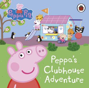 Peppa Pig: Peppa's Clubhouse AdventureŻҽҡ[ Peppa Pig ]