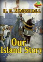 ŷKoboŻҽҥȥ㤨Our Island Story (With Over 30 Color Illustrations A History of England For Boys and GirlsŻҽҡ[ Henrietta Elizabeth Marshall ]פβǤʤ87ߤˤʤޤ