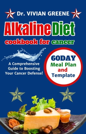 ALKALINE DIET cookbook for cancer