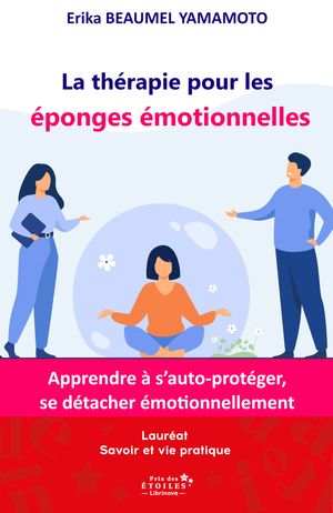 La thérapie pour les éponges émotionnelles