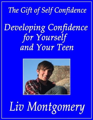 Developing Confidence for Yourself and Your Teen