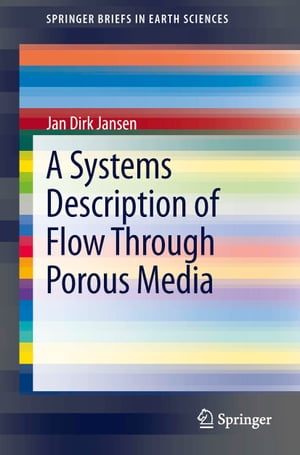 A Systems Description of Flow Through Porous Media