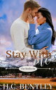 Stay With Me A Small Town Romance【電子書籍】 H.C. Bentley