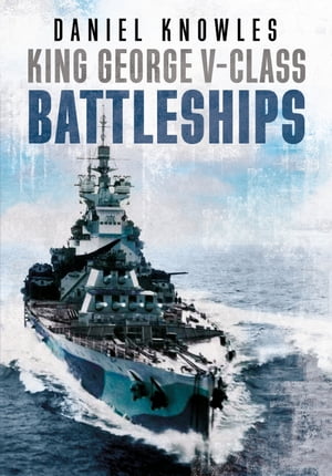 King George V-Class Battleships