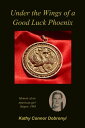 ŷKoboŻҽҥȥ㤨Under the Wings of a Good Luck Phoenix: Memoir of an American Girl in Saigon 1963Żҽҡ[ Kathy Connor Dobronyi ]פβǤʤ424ߤˤʤޤ