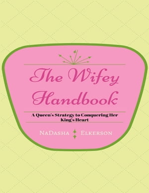 The Wifey Handbook