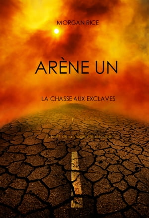 Arène Un: La Chasse aux Esclaves