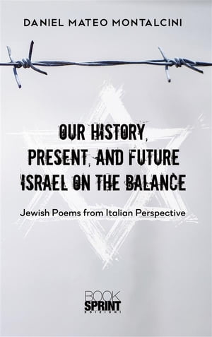 Our History, Present, and Future Israel on the BalanceŻҽҡ[ Daniel Mateo Monta...