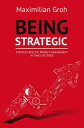 Being Strategic: Strategy-specific Project Management in Times of Crisis【電子書籍】 Maximilian Groh