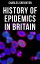 History of Epidemics in Britain