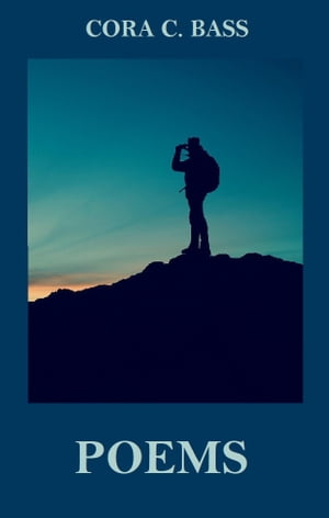 PoemsŻҽҡ[ Cora C. Bass ]