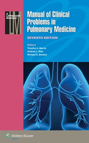 Manual of Clinical Problems in Pulmonary Medicine【電子書籍】[ Timothy A. Morris ]