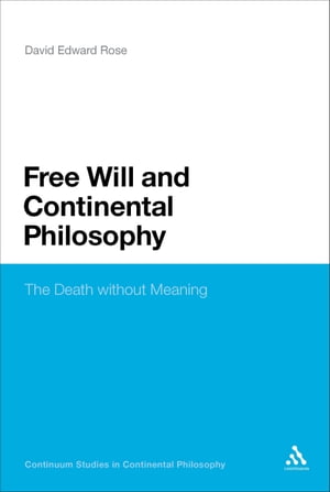 Free Will and Continental Philosophy