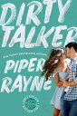 Dirty Talker【電子書籍】 Piper Rayne