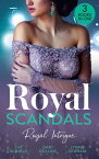 Royal Scandals: Royal Intrigue: Secret Child, Royal Scandal (The Sherdana Royals) / Prince's Son of Scandal / Indian Prince's Hidden Son【電子書籍】[ Cat Schield ]