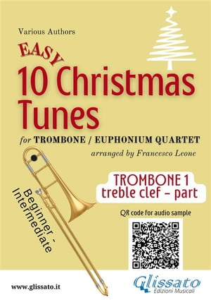 Bb Trombone T.C. 1 part of "10 Easy Christmas tunes" for trombone or euphonium quartet