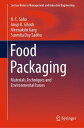 Food Packaging Materials,Techniques and Environmental Issues【電子書籍】 N. C. Saha