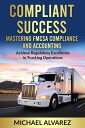 Compliant Success Mastering FMCSA Compliance and